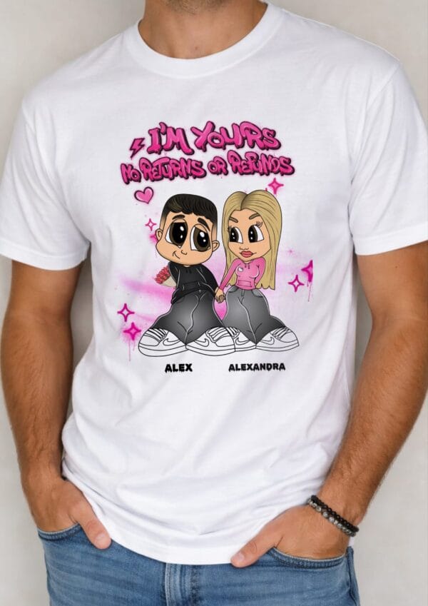 Tricou Personalizat Cartoon
I'M YOURS NO RETURNS OR REFUNDS V1